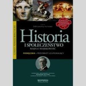 Odkrywamy na nowo. Szkoy ponadgimnazjalne. Historia i spoeczestwo. Wojna i wojskowo. Podrcznik - 2857742575