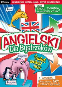 Angielski dla Bystrzakw - wiat wok nas - 2857742580