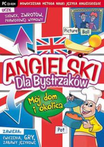 Angielski dla Bystrzakw Mj dom i okolica - 2857742582