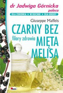 Czarny bez mita melisa filary zdrowia - 2857742819