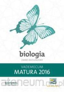 Matura 2016. Vademecum BIOLOGIA Zakres Rozszerzony - 2857742890