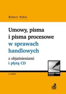 Umowy, pisma i pisma procesowe w sprawach handlowych z objanieniami i pyt CD - 2857743043