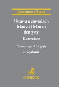 Ustawa o zawodach lekarza i lekarza dentysty Komentarz - 2857743047