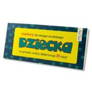 Vouchery dla mojego ukochanego dziecka - 2857743412