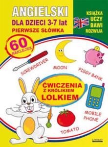 Angielski dla dzieci 3-7 lat. wiczenia z krlikiem Lolkiem - 2857743906