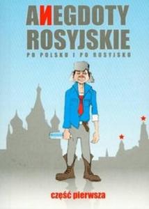 Anegdoty rosyjskie po polsku i po rosyjsku 1 - 2825662977