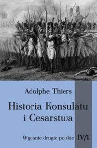 Historia Konsulatu i Cesarstwa tom VI cz.1 - 2857744295