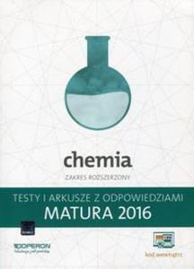 Chemia Matura 2016 Testy i arkusze z odpowiedziami Zakres rozszerzony - 2857744459