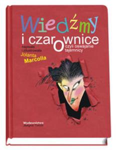 Wiedmy i czarownice czyli oswajanie tajemnicy - 2857744609