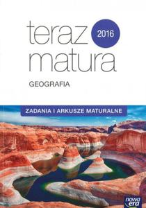 Teraz matura 2016. Geografia. Zadania i arkusze maturalne 2015 - 2857744646