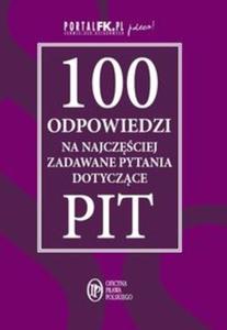 100 odpowiedzi na najczciej zadawane pytania dotyczce PIT