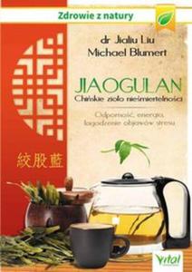 Jiaogulan. Chiskie zioo niemiertelnoci - 2857744736