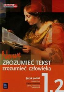 Nowe zrozumie tekst, zrozumie czowieka. Klasa 1, LO i technikum. Cz. 2. Podrcznik. Jzyk polski