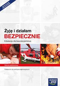 yj i dziaam bezpiecznie. Edukacja dla bezpieczestwa. Podrcznik. Szkoy ponadgimn. Zakres podst. - 2857745280