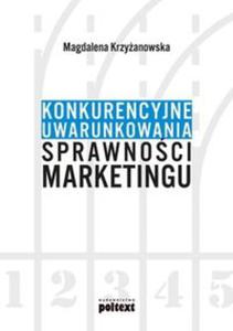 Konkurencyjne uwarunkowania sprawnoci marketingu - 2857745889