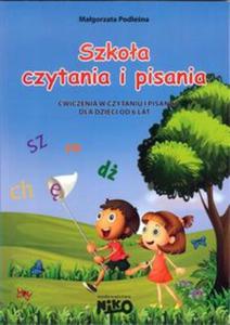 Szkoa czytania i pisania. wiczenia w czytaniu i pisaniu dla dzieci od 6 lat - 2857745957