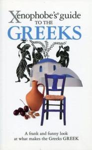 Xenophobe's Guide to the Greeks - 2857746136