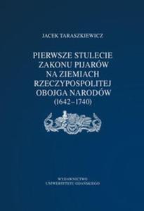 Pierwsze stulecie Zakonu Pijarw na ziemiach Rzeczpospolitej Obojga Narodw (1642-1740) - 2857746391