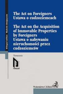 Ustawa o cudzoziemcach Ustawa o nabywaniu nieruchomoci przez cudzoziemcw The Act on Foreigners - 2857746683