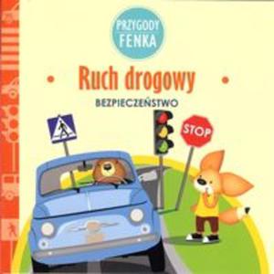 Ruch drogowy. Bezpieczestwo. Przygody Fenka - 2857746687