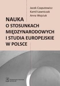 Nauka o stosunkach midzynarodowych i studia europejskie w Polsce - 2857746937