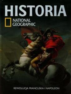 Historia National Geographic Tom 28 Rewolucja Francuska i Napoleon - 2857747095