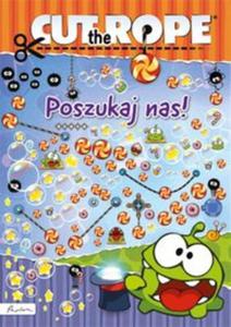 Cut the Rope Poszukaj nas! - 2857747155