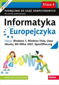 Informatyka Europejczyka. Podrcznik do zaj komputerowych dla szkoy podstawowej, kl. 4. Edycja: Windows 7, Windows Vista, Linux Ubuntu, MS Office 2007, OpenOffice.org (Wydanie III) - 2857747211