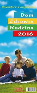 Kalendarz 2016 KL 01 Dom Zdrowie Rodzina - 2857747337