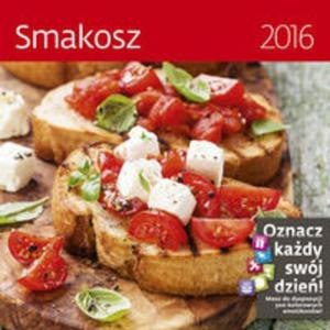 Kalendarz 2016 Smakosz Helma 30 - 2857747445