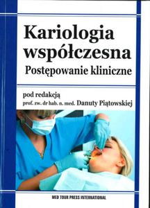 Kariologia wspczesna. Postpowanie kliniczne - 2857747453