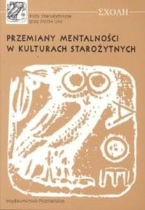 Przemiany mentalnoci w kulturach staroytnych