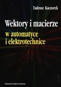 Wektory i macierze w automatyce i elektrotech. - 2825663128