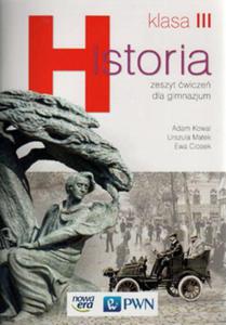 Historia 3. Wiek XIX i Wielka Wojna. Klasa 3, Gimnazjum. wiczenia - 2857747795