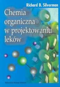 Chemia organiczna w projektowaniu leków