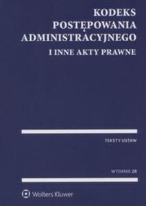 Kodeks postpowania administracyjnego i inne akty prawne - 2857748430