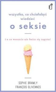 Wszystko co chciaaby wiedzie o seksie i o co wreszcie nie boisz si zapyta - 2857748503