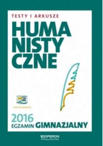 Egzamin gimnazjalny 2016. Testy i Arkusze Humanistyczne - 2857748530