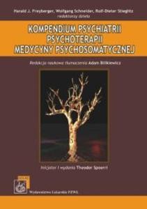 Kompendium psychiatrii, psychoterapii, medycyny psychosomatycznej - 2825663202