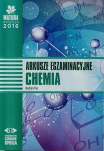 Matura 2016. Chemia. Arkusze egzaminacyjne - 2857749176