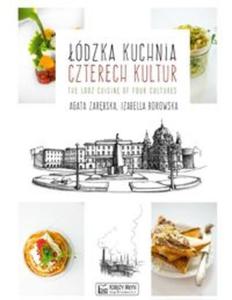 dzka kuchnia czterech kultur The Lodz Cuisine of Four Cultures - 2857749518