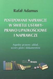 Postpowanie naprawcze w wietle ustawy - Prawo upadociowe i naprawcze