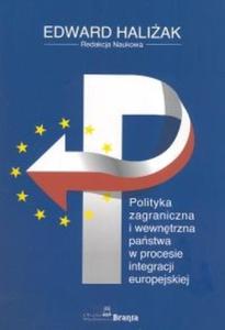 Polityka zagraniczna i wewntrzna pastwa w procesie integracji europejskiej