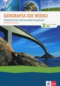 Geografia XXI wieku Podrcznik Zakres podstawowy - 2857750103