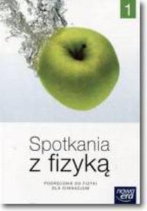 Spotkania z fizyk. Klasa 1. Gimnazjum. Fizyka.Podrcznik - 2857750172