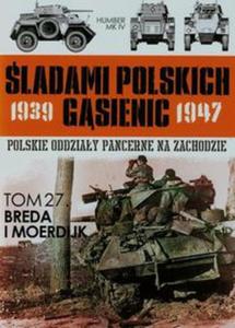 ladami polskich gsienic Tom 27 Breda i Moerdijk - 2857750479