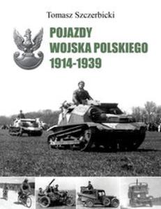 Pojazdy Wojska Polskiego 1914-1939 - 2857750762