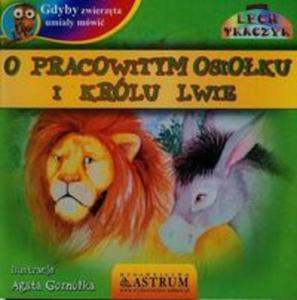 Gdyby zwierzta umiay mówi O pracowitym osioku i królu lwie + CD