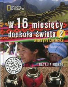 W 16 miesicy dookoa wiata 2 Ameryka aciska - 2857751979