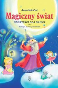 Magiczny wiat. Opowieci dla dzieci - 2857752050